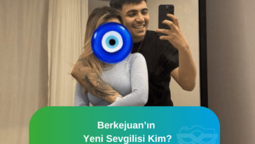 berkejuan'ın yeni sevgilisi kim?