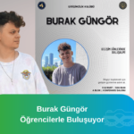 Burak Güngör Öğrencilerle Buluşuyor istanbul girişimcilik kulübü