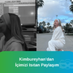 Kimbureyhan'dan İçimizi Isıtan Paylaşım