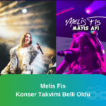 Melis-Fis-Konser-Takvimi-Belli-Oldu