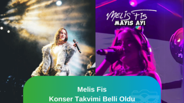 Melis-Fis-Konser-Takvimi-Belli-Oldu
