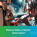 Mertcan Bahar & Reckol Mazda Şarkı Çıkardı