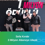 Sefa-Kindir-3-Milyon-Aboneye-Ulasti