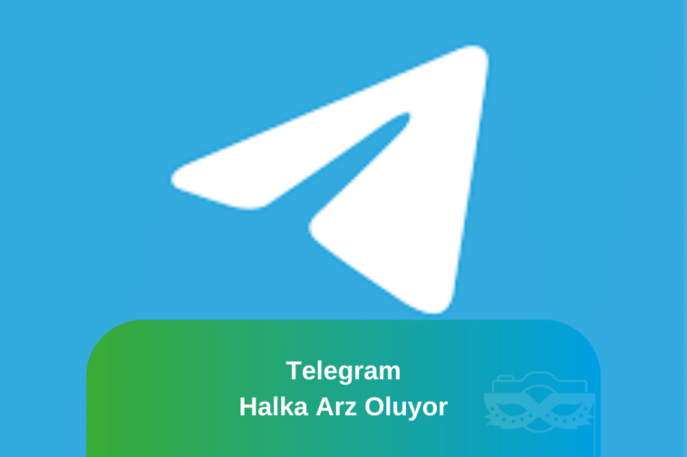 Telegram Halka Arz Oluyor