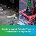 First robotics competition türkiye etkinliği