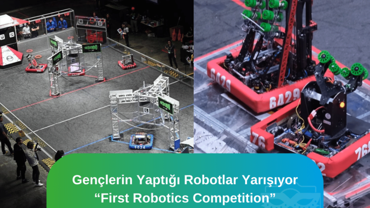 First robotics competition türkiye etkinliği
