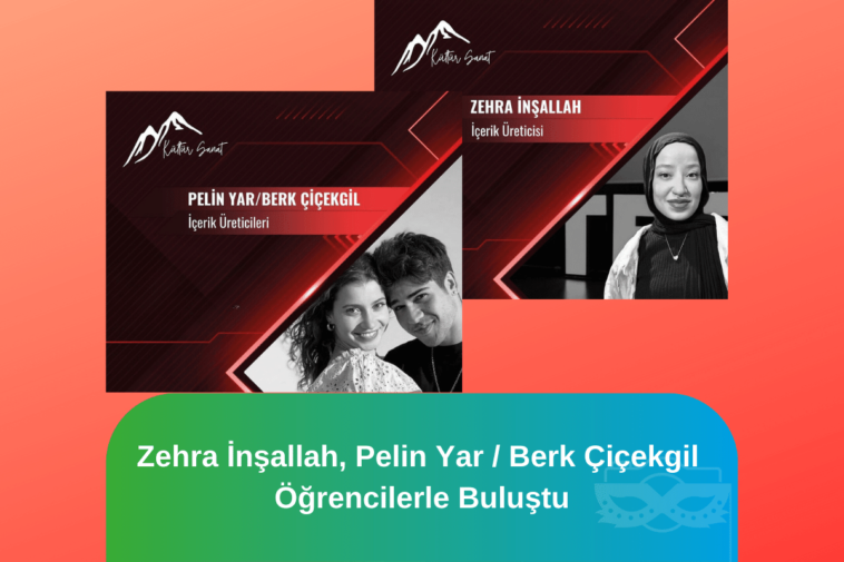 Zehra İnşallah, Pelin Yar Berk Çiçekgil Öğrencilerle Buluştu.