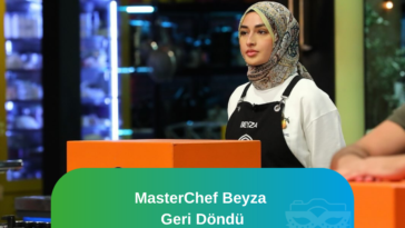masterchef beyza geri döndü