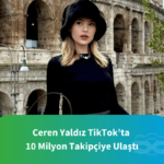Ceren-Yaldiz-10-milyon-takipci