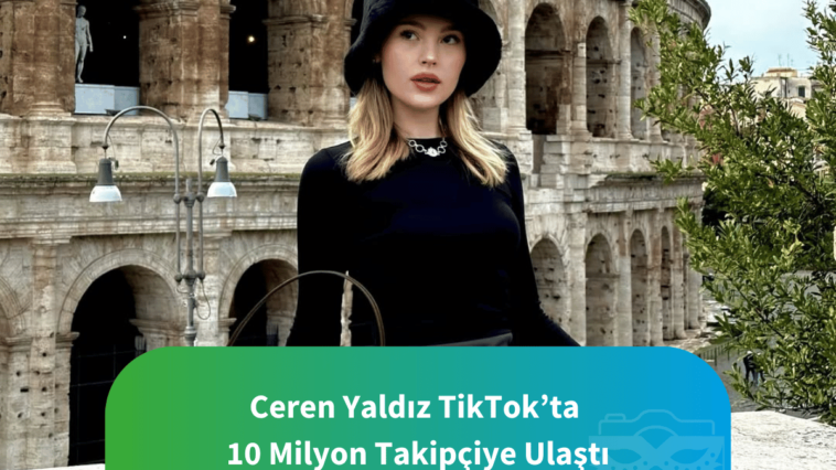 Ceren-Yaldiz-10-milyon-takipci