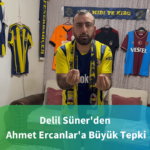 Delil Süner'den Ahmet Ercanlar'a Büyük Tepki