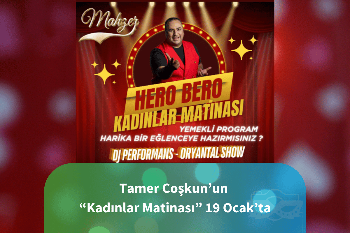 Tamer Çoşkun, Herobero Katınlar matinası