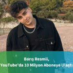 barış resmi youtubeda 10 milyon aboneye ulaştı